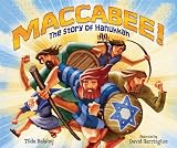 Maccabee!: The Story of Hanukkah