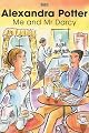 Me and Mr. Darcy: A Novel