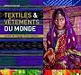 Textiles & v�tements du monde : Carnets de voyage d'une styliste