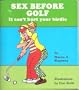 Sex Before Golf