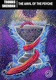 The Anvil of the Psyche
