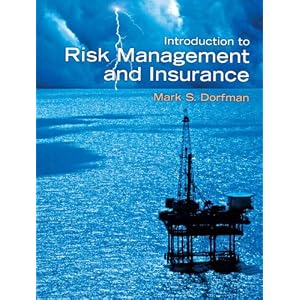 Introduction to Risk Management and Insurance (9th Edition) by Mark S. Dorfman