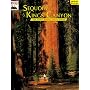 Sequoia & Kings Canyon: The Story Behind the Scenery