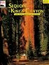 Sequoia & Kings Canyon: The Story Behind the Scenery