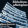 Bildschirmarbeitsplatz