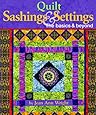 Quilt Sashings & Settings the Basics & Beyond