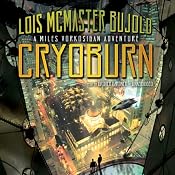 Cryoburn: A Miles Vorkosigan Adventure | [Lois McMaster Bujold]