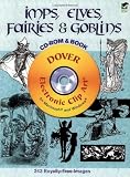 Imps, Elves, Fairies and Goblins CD-ROM and Book (Dover Electronic Clip Art)