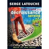 Petit trait� de la d�croissance sereinepar Serge Latouche