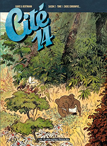 Cité 14 Saison 2 T1 : Chers Corrompus... (French Edition)