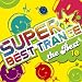 SUPER BEST TRANCE 10 ~THE BEST~