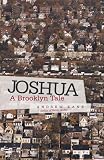 Joshua: A Brooklyn Tale