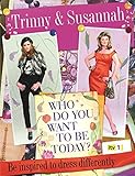 Who do you want to be today? : be inspired to dress differently