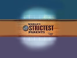 World's Strictest Parents Season 1