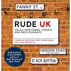 Rude UK: 100 Newly Exposed British Back Passages, Streets and Towns