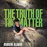 The Truth of the Matter: The Homelanders, Book 3