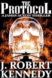 The Protocol (A James Acton Thriller, Book #1) (James Acton Thrillers)