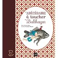 L'ab�c�daire � toucher de Balthazar