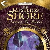 The Restless Shore: Forgotten Realms: The Wilds, Book 2 | James P. Davis