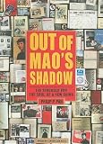 Out of Mao's Shadow: The Struggle for the Soul of a New China