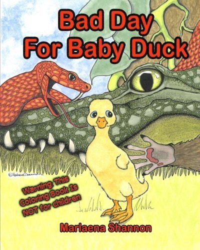 Bad Day For Baby Duck: grown-up coloring book edition