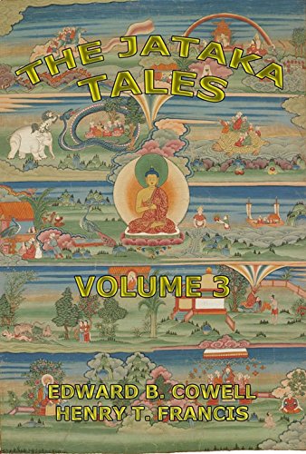 The Jataka Tales, Volume 3: Extended Annotated Edition