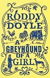 Greyhound of a Girl