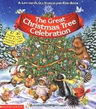 The Great Christmas Tree Celebration (Lift-The-Flap Book (Scholastic))