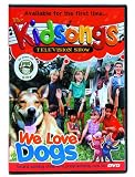 The Kidsongs Television Show: We Love Dogs