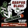 Reefer Blues: Vintage Songs About Marijuana Volume 3