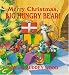 Merry Christmas: Big Hungry Bear!