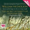 The Secret Intensity of Everyday Life (Unabridged)