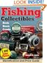 Fishing Collectibles: Identification & Price Guide