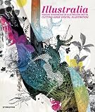Illustralia : nuevas tendencias de ilustración digital = cutting edge digital illustration