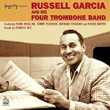 Russell Garcia and His Four Trombone Band