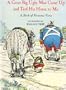 A Great Big Ugly Man Came Up and Tied His Horse to Me: A Book of Nonsense Verse