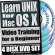 Learn UNIX for Mac OS X for a Beginner Video Training and Four Certification Exams bundle. 4-disc DVD Set, Ed.2011