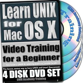 Learn UNIX For Mac OS X For A Beginner Video Training And Four Certification Exams Bundle. 4-Disk DVD Set, Ed.2011