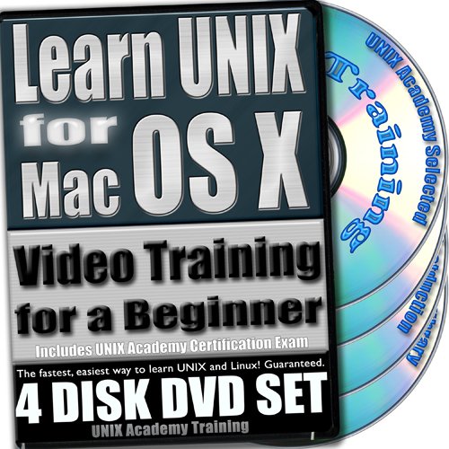 Learn UNIX for Mac OS X for a Beginner Video Training and Four Certification Exams bundle. 4-disc DVD Set, Ed.2012