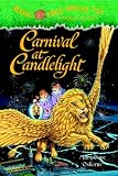 Magic Tree House #33: Carnival at Candlelight (Magic Tree House)
