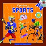 Alphabet of Sports - A Smithsonian Alphabet Book (with audiobook CD, easy-to-download audiobook, printable activities and poster) (Alphabet Books)