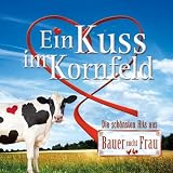 Ein Kuss Im Kornfeld-CD Zu Bauer Sucht Frauvon "Various"