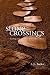 Stone Crossings: Finding Grace in Hard and Hidden Places