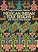 Mexican Indian Folk Designs: 252 Motifs from Textiles (Dover Pictorial Archive)