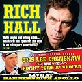 Rich Hall with Special Guest Otis Lee Crenshaw and the Honky Tonk A**holes - Hell No I Aint Happy Live at the Apollo