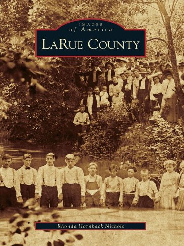 LaRue County (Images of America (Arcadia Publishing))