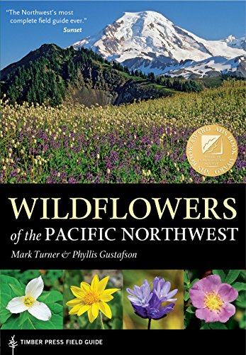 Wildflowers of the Pacific Northwest (Timber Press Field Guides)