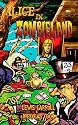 Alice in Zombieland: Lewis Carroll's 'Alice's Adventures in Wonderland' with Undead Madness