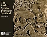 The Pictish symbol stones of Scotland