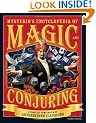 Mysterio's Encyclopedia of Magic and Conjuring: A Complete Compendium of Astonishing Illusions